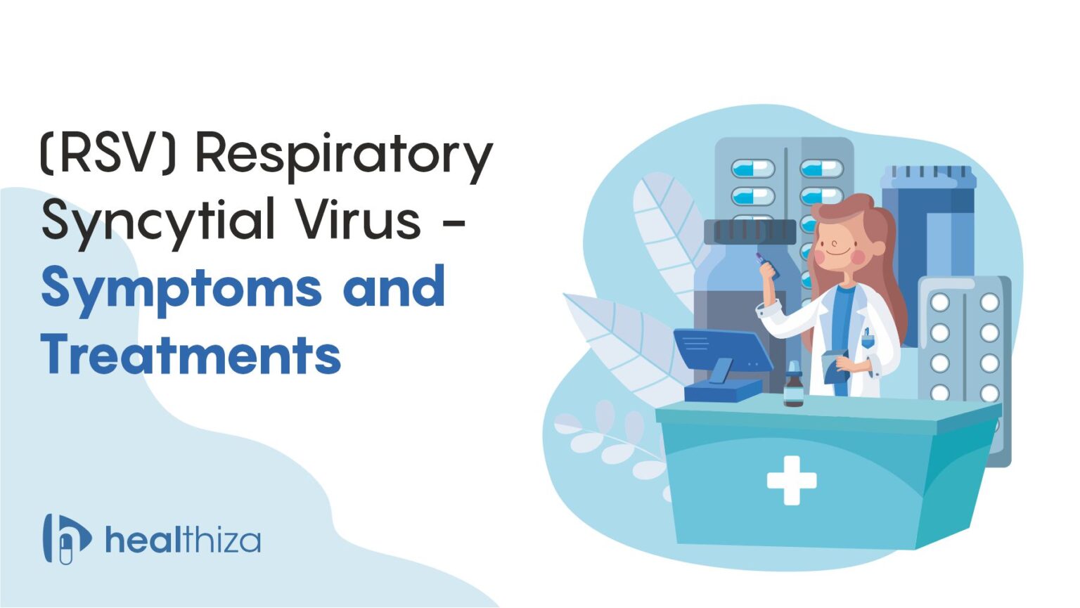 (RSV) Respiratory Syncytial Virus - Symptoms and Treatments