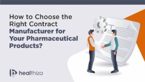 How to Choose the Right Contract Manufacturer